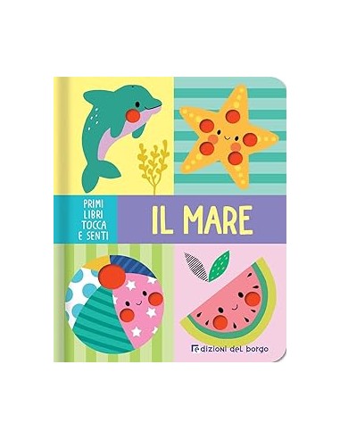 LIBRO  MARE - PRIMI LIBRI TOCCA SENTI...