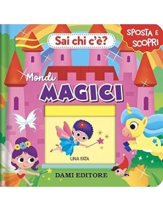 LIBRO SAI CHI C'E' MONDI MAGICI 57742A
