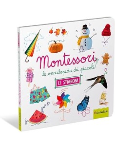 MONTESSORI ENCICLOPEDIE - LE STAGIONI 47457