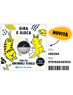 LIBRO GIRA E GIOCA CON GLI ANIMALI GIALLI 58939A